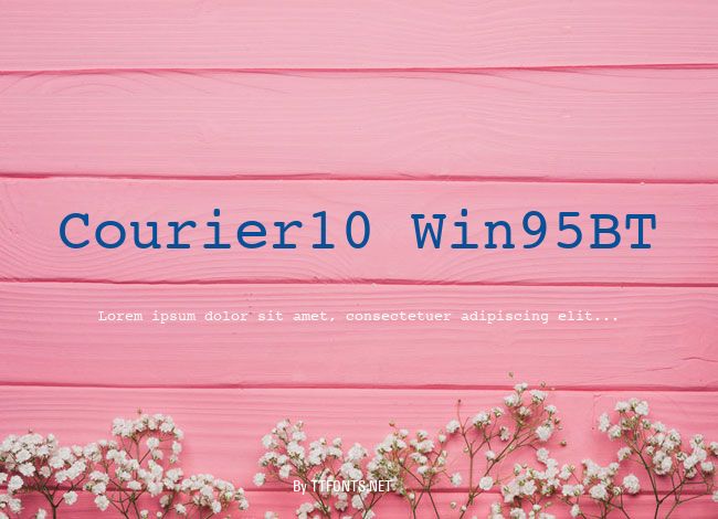 Courier10 Win95BT example